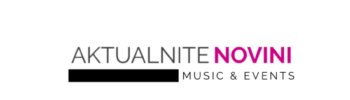 Aktualnitenovini.com: Музикални новини и събития